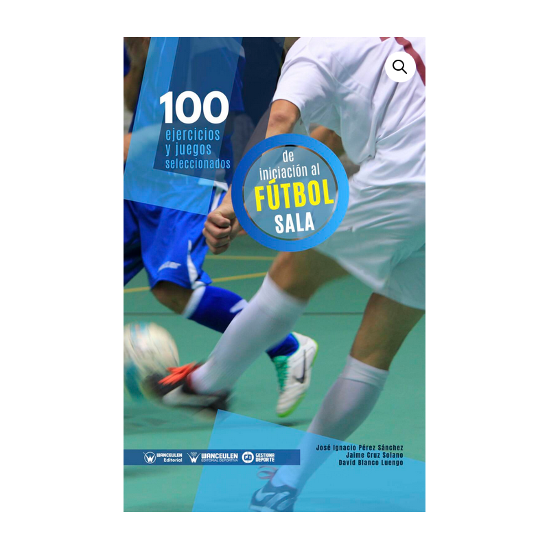 cráneo puerta oxígeno Libro: "100 Ejercicios y Juegos Seleccionados de Iniciación al Fútbol Sala"